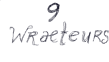 9 Wraeteurs
